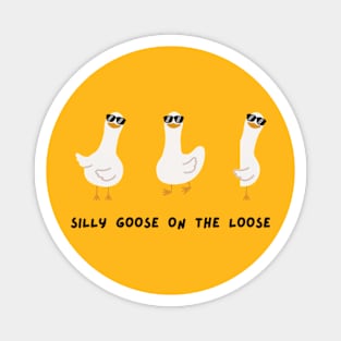 silly goose on the loose Magnet